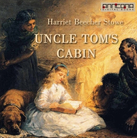 Uncle Tom's Cabin (ljudbok) av Harriet Beecher 