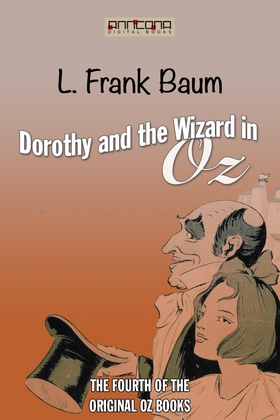 Dorothy and the Wizard in Oz (e-bok) av L. Fran