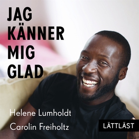 Jag känner mig glad (lättläst) (ljudbok) av Hel