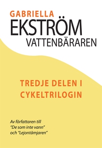 Vattenbäraren (e-bok) av Gabriella Ekström