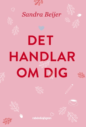 Det handlar om dig (e-bok) av Sandra Beijer