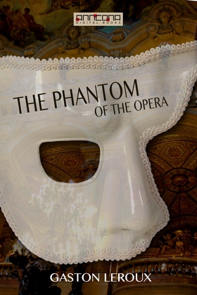 The Phantom of the Opera (e-bok) av Gaston Lero