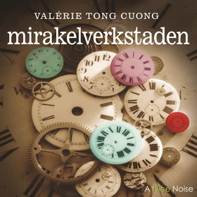 Mirakelverkstaden (ljudbok) av Valérie Tong Cuo