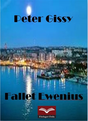 Fallet Ewenius (e-bok) av Peter Gissy