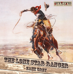 The Lone Star Ranger (ljudbok) av Zane Grey