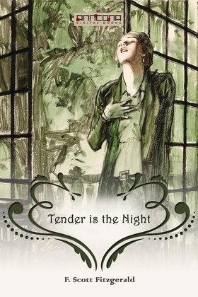 Tender is the Night (e-bok) av F. Scott Fitzger