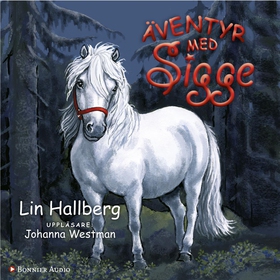 Äventyr med Sigge (ljudbok) av Lin Hallberg