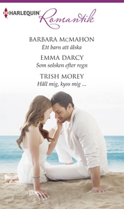 Ett barn att älska/Som solsken efter regn/Håll