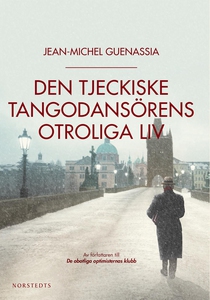 Den tjeckiske tangodansörens otroliga liv (e-bo