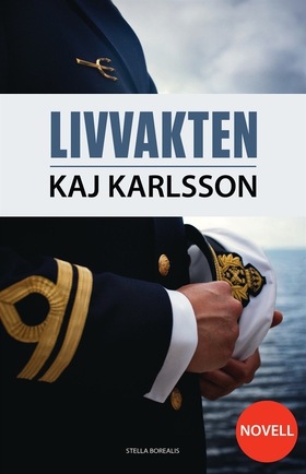 Livvakten (novell) (e-bok) av Kaj Karlsson