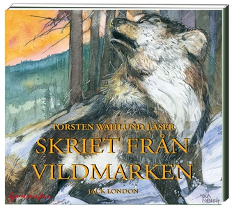 Skriet från vildmarken (ljudbok) av Jack London
