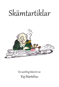 Skämtartiklar (e-bok) av Kaj Martelius