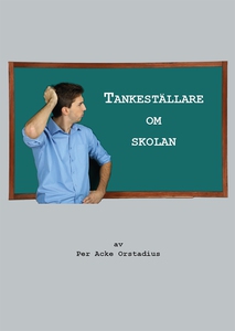 Tankeställare om skolan (e-bok) av Per Acke Ors