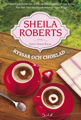 Kyssar och choklad (e-bok) av Sheila Roberts