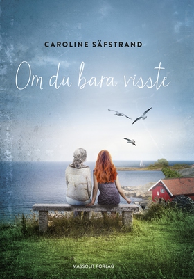 Om du bara visste (e-bok) av Caroline Säfstrand