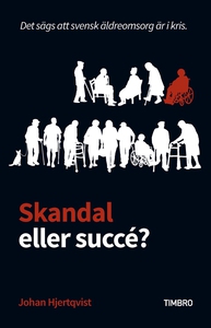 Skandal eller succé? (e-bok) av Johan Hjertqvis