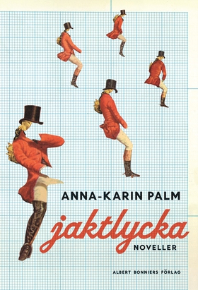 Jaktlycka (e-bok) av Anna-Karin Palm