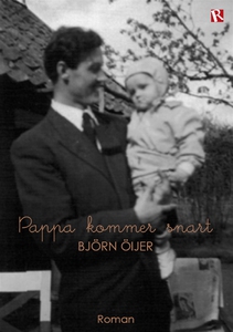 Pappa kommer snart (e-bok) av Björn Öijer