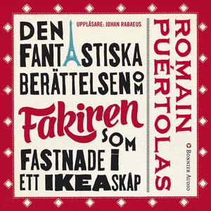 Den fantastiska berättelsen om fakiren som fast