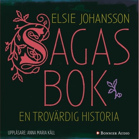 Sagas bok : en trovärdig historia (ljudbok) av