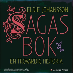 Sagas bok : en trovärdig historia (ljudbok) av 