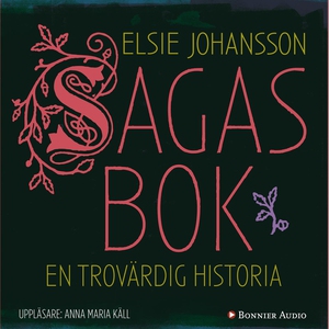 Sagas bok (ljudbok) av Elsie Johansson