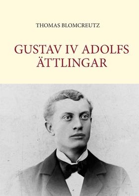 Gustav IV Adolfs ättlingar (e-bok) av  Oddorwar