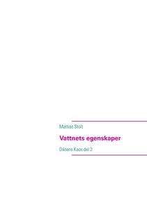 Vattnets egenskaper (e-bok) av Mattias Stolt