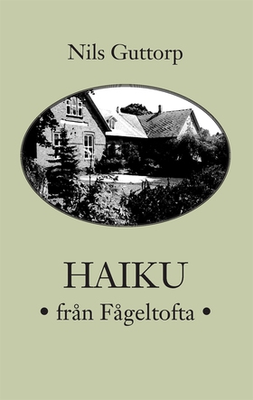 Haiku från Fågeltofta (e-bok) av Nils Guttorp