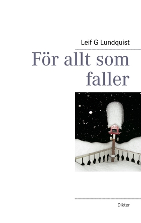 För allt som faller (e-bok) av Leif G Lundquist