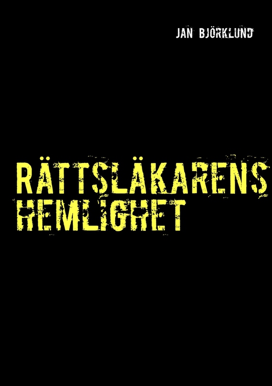 Rättsläkarens hemlighet (e-bok) av Jan Björklund
