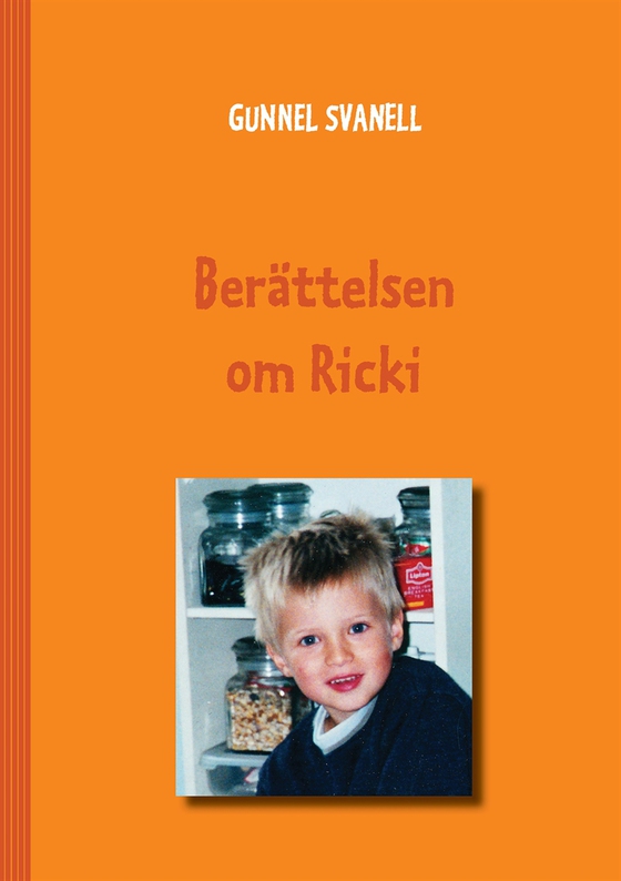 Berättelsen om Ricki (e-bok) av Gunnel Svanell