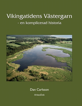 Vikingatidens Västergarn (e-bok) av Dan Carlsso