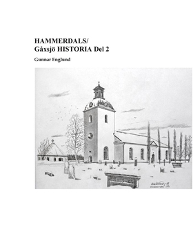 Hammerdals/Gåxsjö Historia Del 2 (e-bok) av Gun