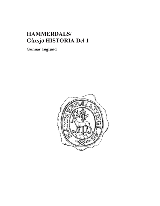 Hammerdals/Gåxsjö Historia Del 1 (e-bok) av Gunnar Englund