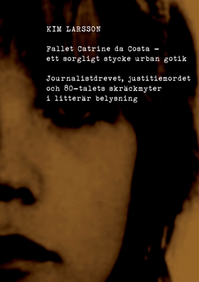 Fallet Catrine da Costa (e-bok) av Kim Larsson