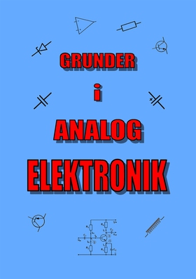 Grunder i Analog Elektronik (e-bok) av Lennart 