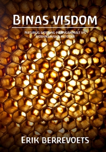 Binas Visdom (e-bok) av Erik Berrevoets