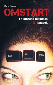 OMSTART: En utbränd mammas (b)loggbok (e-bok) a
