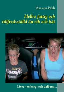 Hellre fattig och tillfredsställd än rik och kå