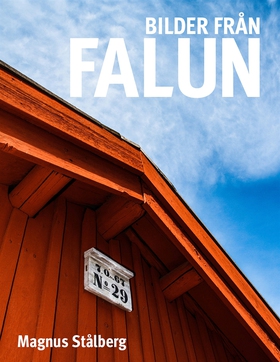 Bilder från Falun (e-bok) av Magnus Stålberg