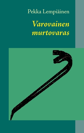 Varovainen murtovaras (e-bok) av Pekka Lempiäin