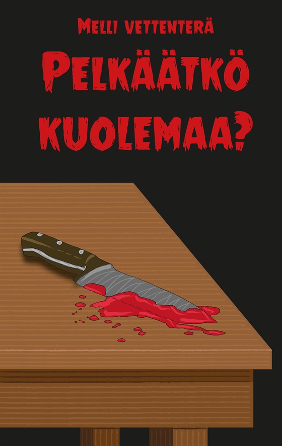 Pelkäätkö kuolemaa?