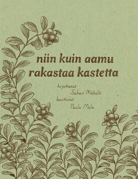 niin kuin aamu rakastaa kastetta (e-bok) av Sak