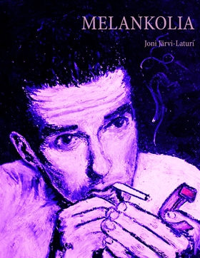 Melankolia (e-bok) av Joni Järvi-Laturi