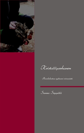 Kristalliperhonen (e-bok) av Sanna Seppälä