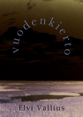 Vuodenkierto (e-bok) av Elvi Vallius