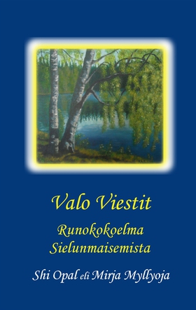 Valo Viestit (e-bok) av Mirja Myllyoja, Opal S