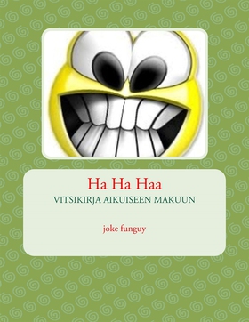 Ha Ha Haa (e-bok) av joke funguy