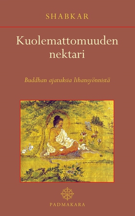 Kuolemattomuuden nektari (e-bok) av Shabkar Tso